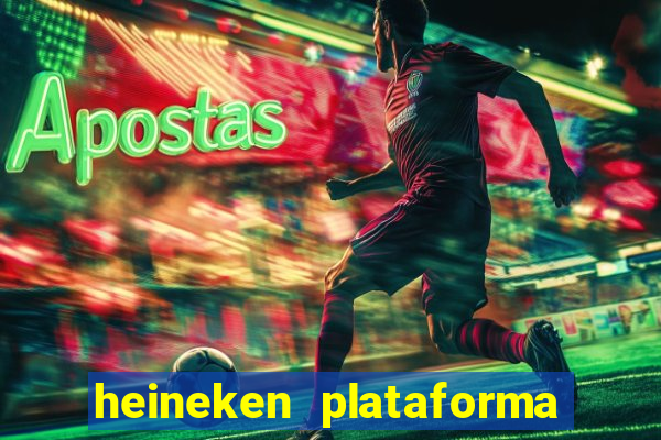 heineken plataforma de jogos